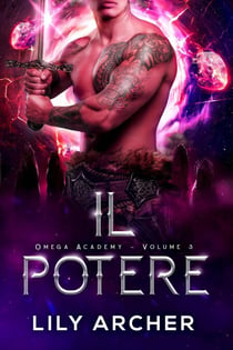 Il potere - Omega Academy, #3