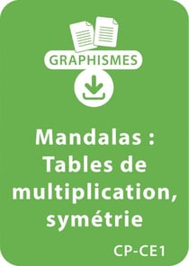 Mandalas d'apprentissage CP/CE1 - Tables de multiplication / Symétrie - Un lot de 12 fiches à télécharger