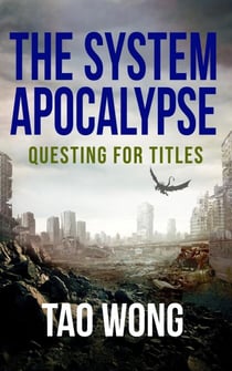 Questing for Titles - The System Apocalypse short stories, #5