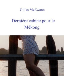 Dernière cabine pour le Mékong