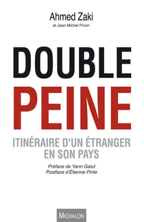 Double peine - Itinéraire d'un étranger en son pays