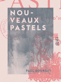 Nouveaux pastels - Dix portraits d'hommes