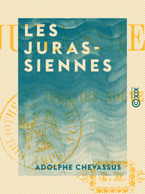 Les Jurassiennes - Poésies nouvelles
