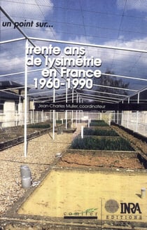 Trente ans de lysimétrie en France (1960-1990) - Une technique, un outil pour l'étude de l'environnement