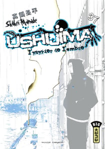 Ushijima, l'usurier de l'ombre - Tome 37