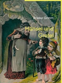 Hänsel und Gretel