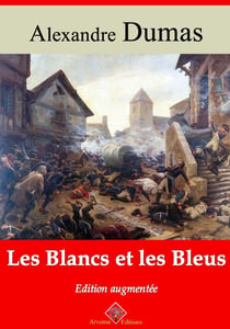 Les Blancs et les Bleus – suivi d'annexes - Nouvelle édition Arvensa