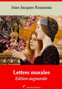 Lettres morales – suivi d'annexes - Nouvelle édition 2019