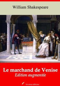 Le Marchand de Venise – suivi d'annexes - Nouvelle édition 2019