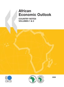 African Economic Outlook 2009 - Country Notes: Volumes 1 and 2
