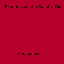 Experiences of a Country Girl