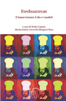 Exposhakespeare - Il Sommo Gourmet, il cibo e i cannibali