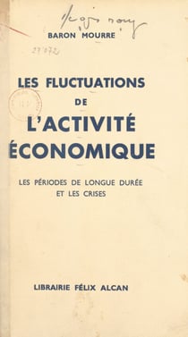Les fluctuations de l'activité économique - Les périodes de longue durée et les crises