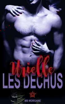 Les déchus - Urielle - Tome 1