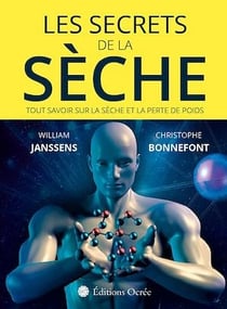 Les secrets de la sèche - Tout savoir sur la sèche et la perte de poids