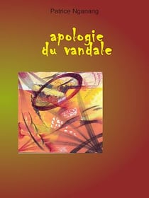 Apologie du vandale - Poèmes parlés