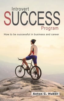 Introvert Success Program - How to be successful in business and career