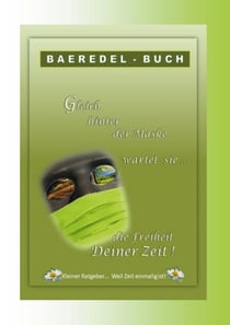 Gleich hinter der Maske wartet sie... die Freiheit Deiner Zeit - Kleiner Ratgeber... Weil Zeit einmalig ist