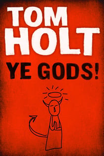Ye Gods!