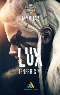 Lux Tenebris - tome 2 - Livre lesbien, roman lesbien