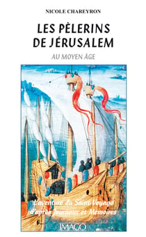Les pèlerins de Jérusalem au Moyen Age