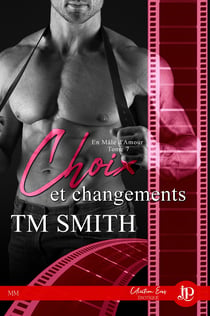 Choix et changements - En mâle d'amour #7