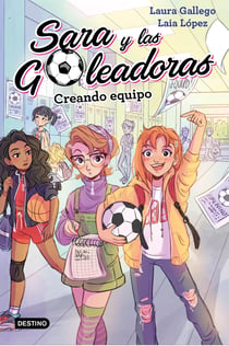 Creando equipo - Sara y las Goleadoras 1