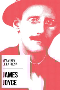 Maestros de la Prosa - James Joyce