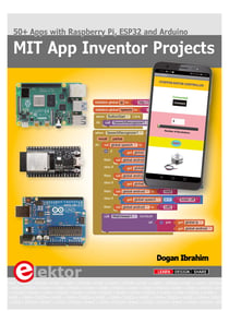 MIT App Inventor Projects - 50+ Apps with Raspberry Pi, ESP32 and Arduino