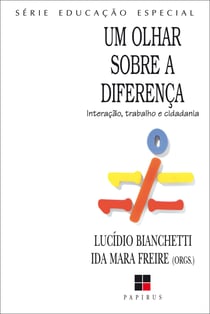 Um olhar sobre a diferença - Interação, trabalho e cidadania