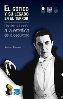 El gótico y su legado en el terror - Una introducción a la estética de la oscuridad