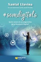 somdigitals - Quins seran els protagonistes de la Revolució digital