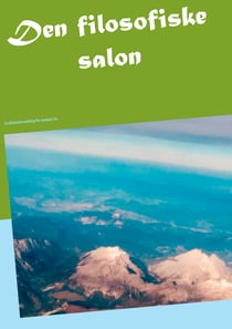 Den filosofiske salon - En blomstersamling fra tankens liv