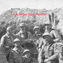 Un de Verdun Henri Oberthür - Verdun 21-22 juin 1916