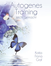 Autogenes Training - leicht gemacht