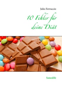 10 Fehler für deine Diät - Sanealife