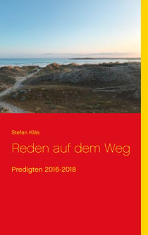 Reden auf dem Weg - Predigten 2016-2018