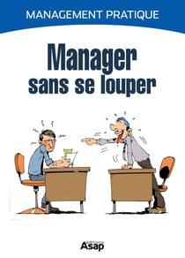 Manager sans se louper