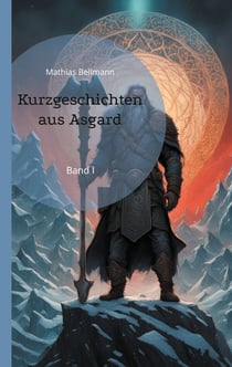 Kurzgeschichten aus Asgard - Band I