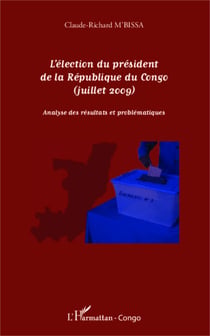 L'élection du président de la République du Congo (juillet 2009) - Analyse des résultats et problématiques