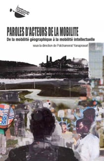 Paroles d'acteurs de la mobilité - De la mobilité géographique à la mobilité intellectuelle