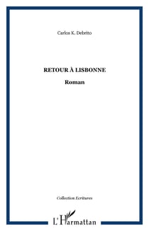 Retour à Lisbonne - Roman