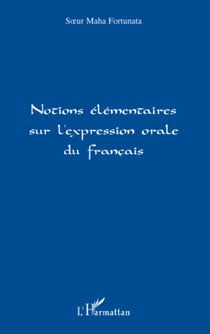 Notions élémentaires sur l'expression orale du français