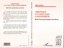 CHRONIQUE D'UN DISCOURS SCHIZOPHRÈNE - Récits d'une psychanalyse sans divan
