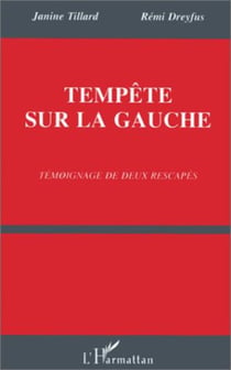 Tempête sur la Gauche - Témoignages de deux rescapés