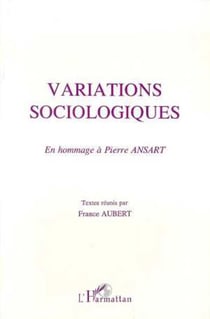 Variations sociologiques - En hommage de P.Ansart