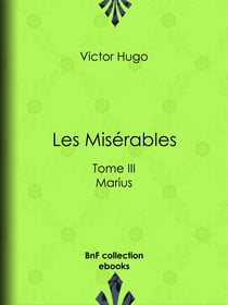 Les Misérables - Tome III - Marius