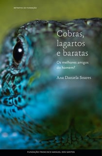 Cobras, lagartos e baratas: Os melhores amigos do homem?