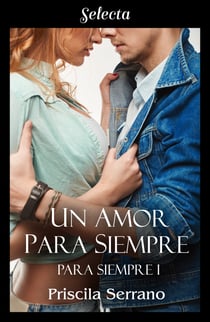 Un amor para siempre (Para siempre 1)
