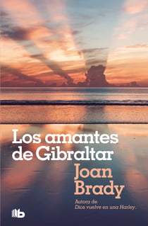 Los amantes de Gibraltar - Cuando se ama de verdad, el tiempo no existe